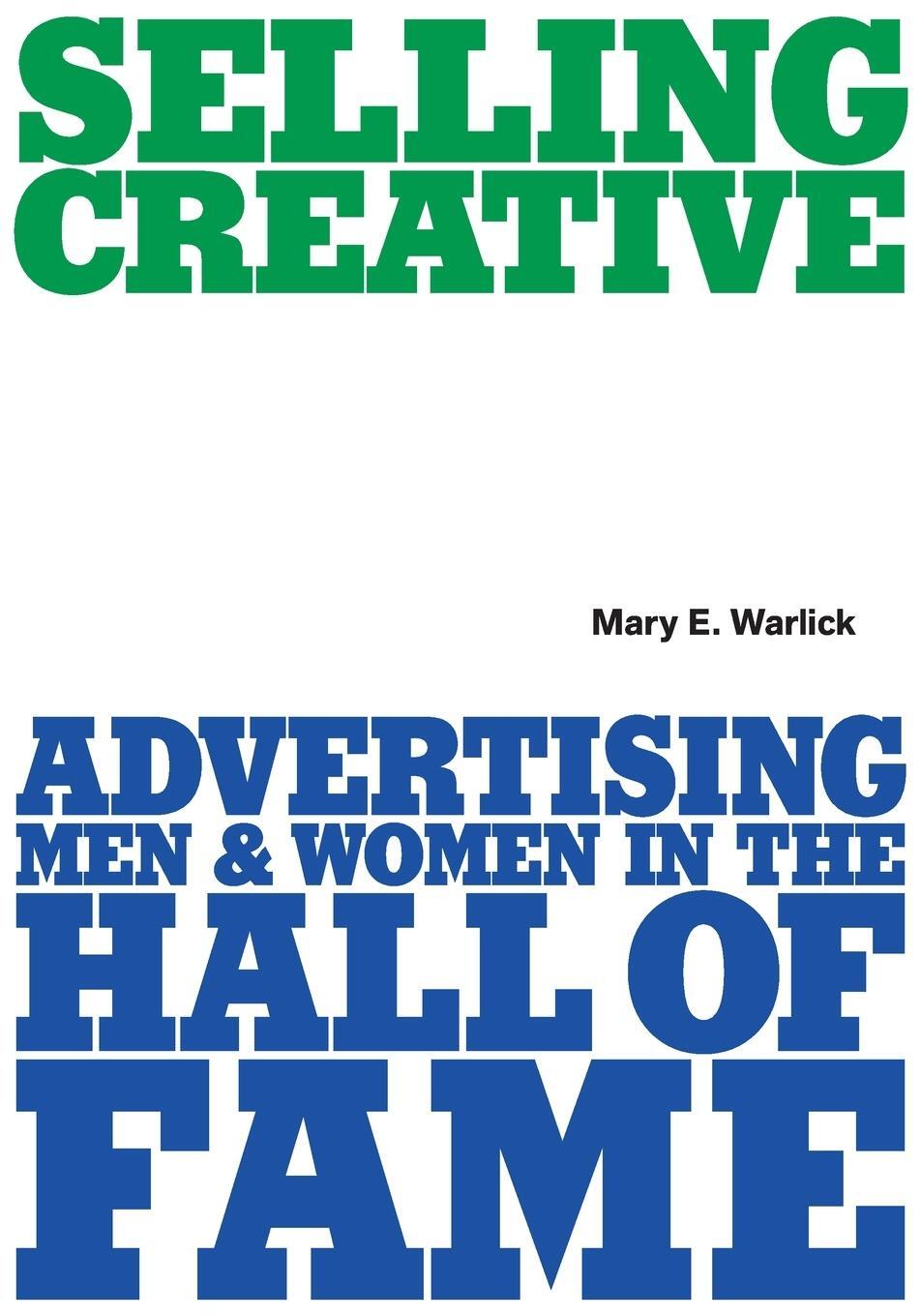 Cover: 9780578895727 | Selling Creative - Advertising Men and Women in the Hall of Fame