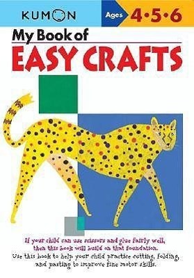 Cover: 9781933241036 | My Book of Easy Crafts | Ages 4-5-6 | Kumon | Taschenbuch | Englisch