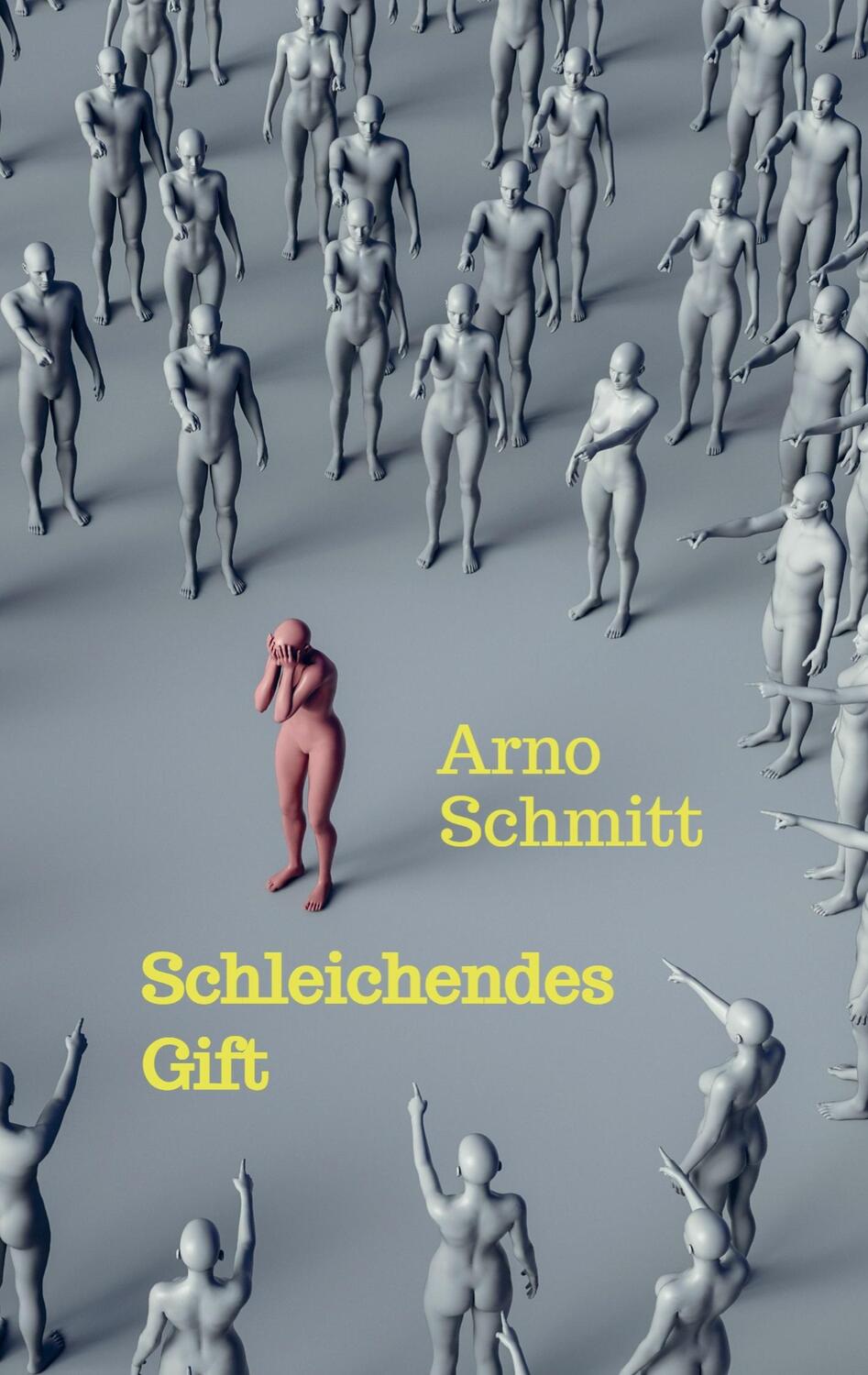 Cover: 9789403736174 | Schleichendes Gift | Arno Schmitt | Taschenbuch | Paperback | 196 S.