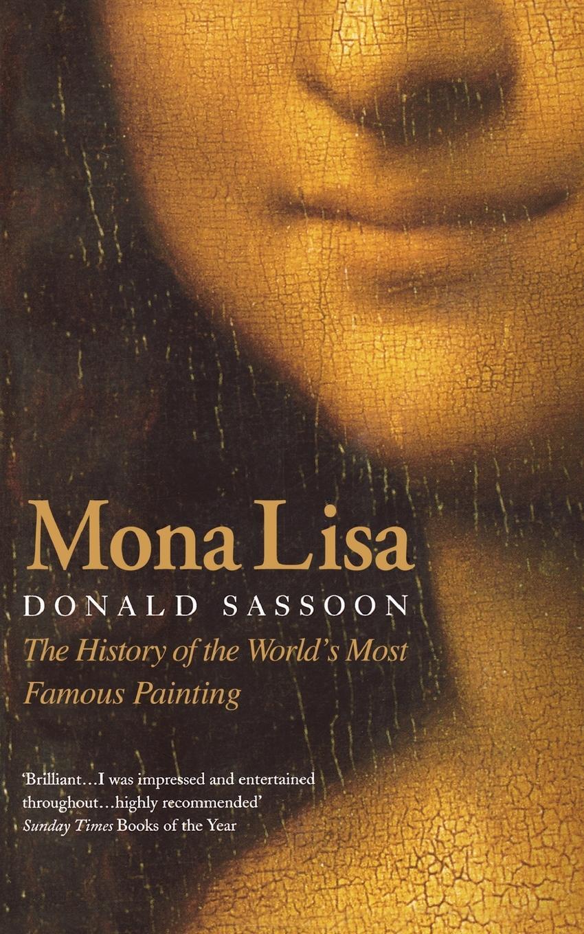 Cover: 9780007106158 | Mona Lisa | The History of the World's Most Famous Painting | Sassoon