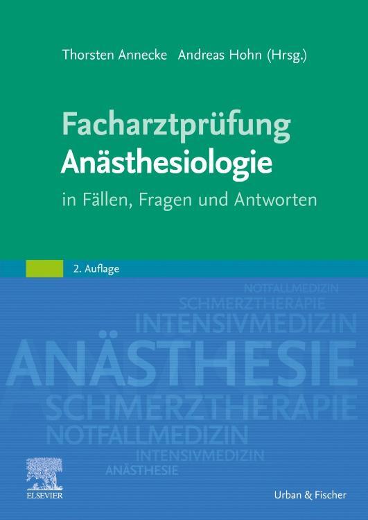 Cover: 9783437223525 | Facharztprüfung Anästhesiologie | in Fällen, Fragen und Antworten