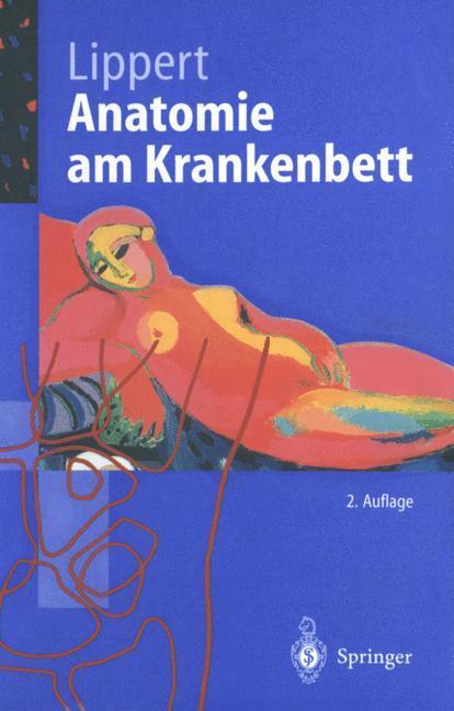 Cover: 9783540626220 | Anatomie am Krankenbett | Herbert Lippert | Taschenbuch | Paperback
