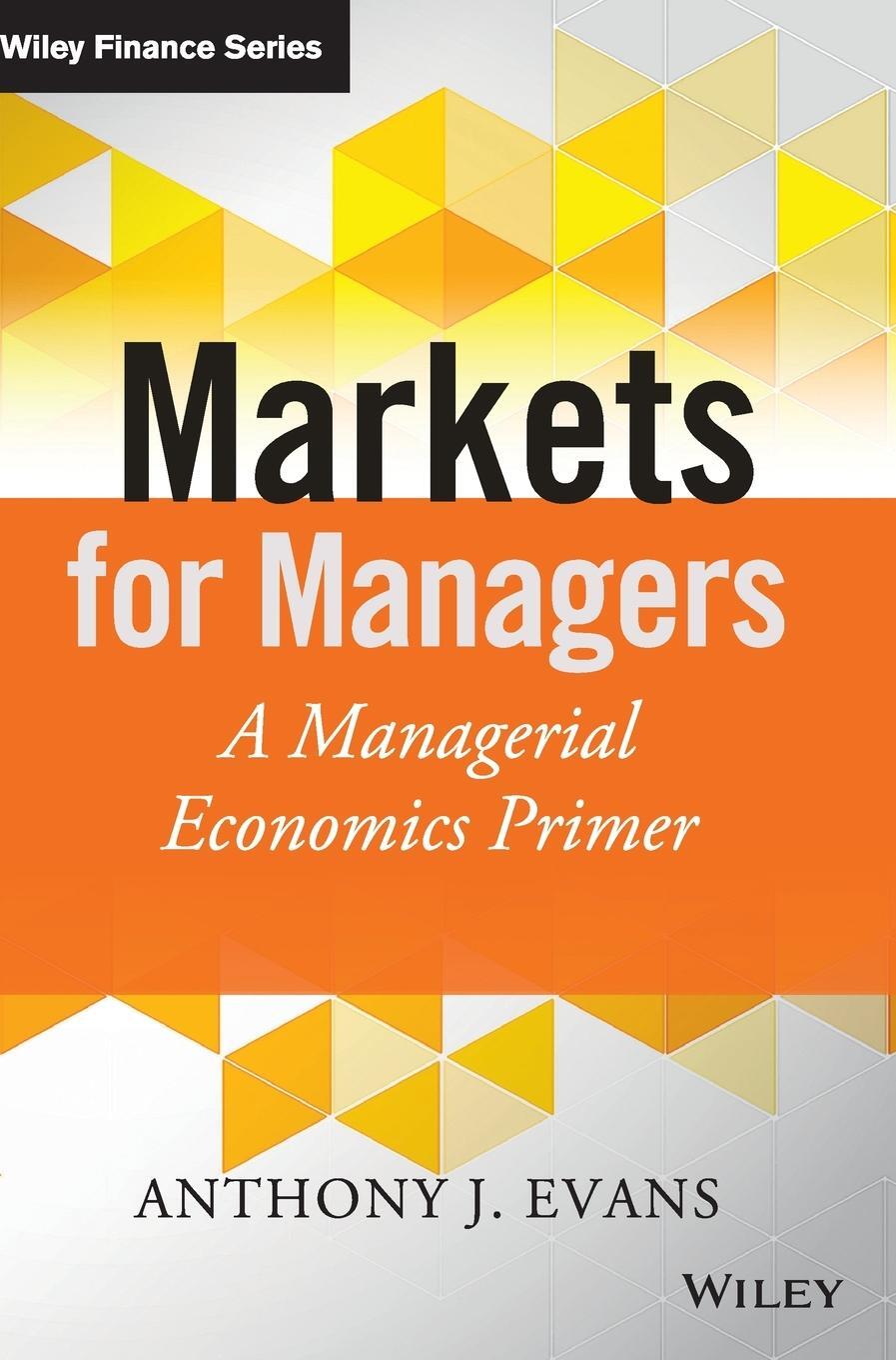 Cover: 9781118867969 | Markets for Managers | Anthony J Evans | Buch | 256 S. | Englisch
