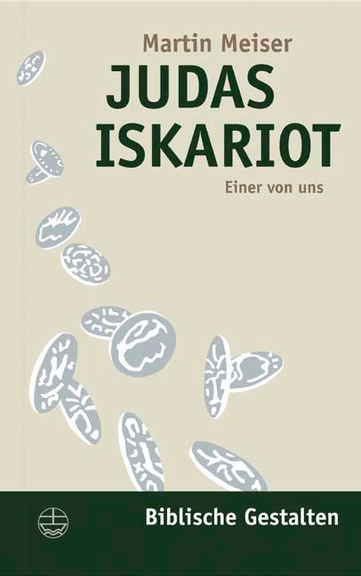 Cover: 9783374022151 | Judas Iskariot | Einer von uns | Martin Meiser | Taschenbuch | Deutsch