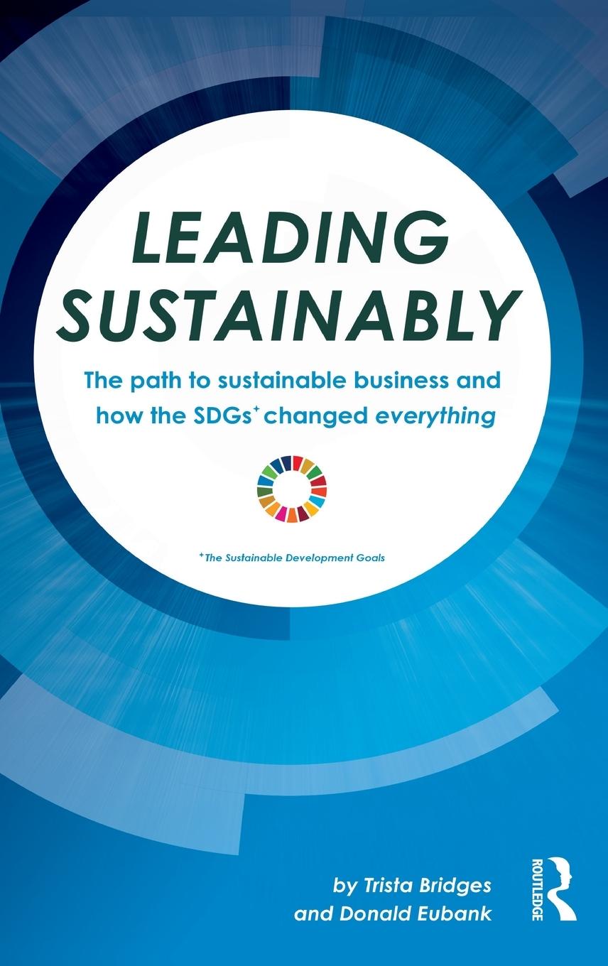 Cover: 9780367428365 | Leading Sustainably | Trista Bridges (u. a.) | Buch | Englisch | 2020