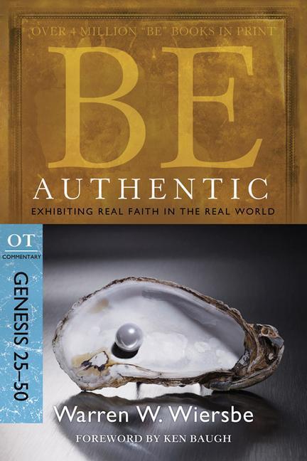 Cover: 9781434766304 | Be Authentic | Exhibiting Real Faith in the Real World, Genesis 25-50
