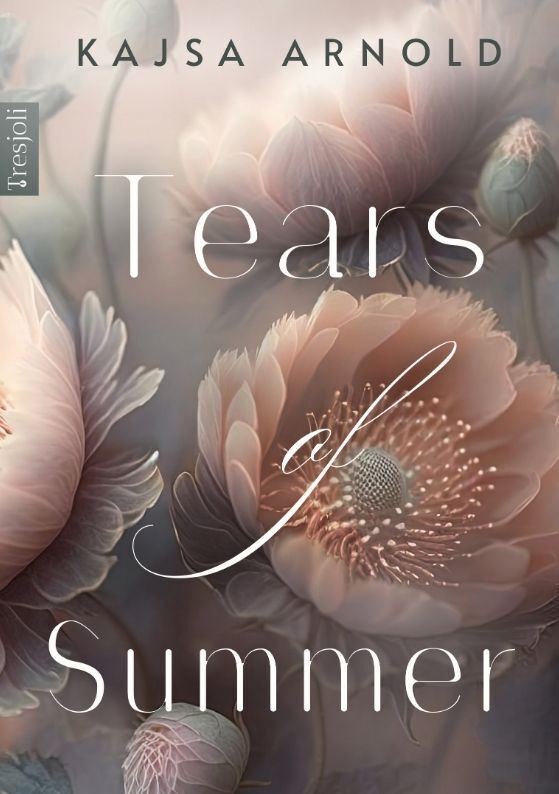 Cover: 9783384042347 | Tears of Summer | DE | Kajsa Arnold | Taschenbuch | 448 S. | Deutsch