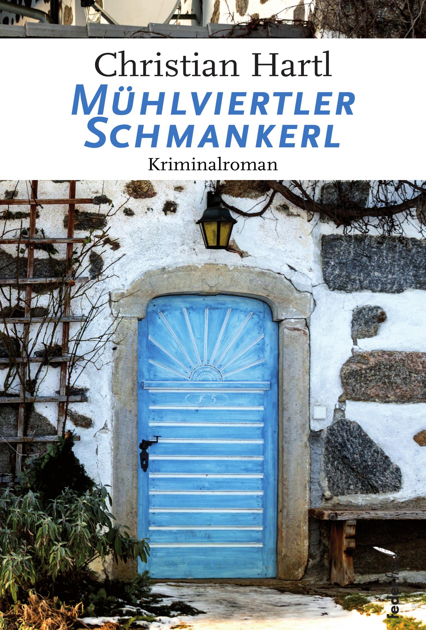 Cover: 9783990740866 | Mühlviertler Schmankerl | Christian Hartl | Taschenbuch | 220 S.