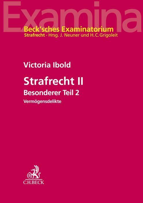 Cover: 9783406745874 | Strafrecht II | Besonderer Teil 2, Vermögensdelikte | Victoria Ibold