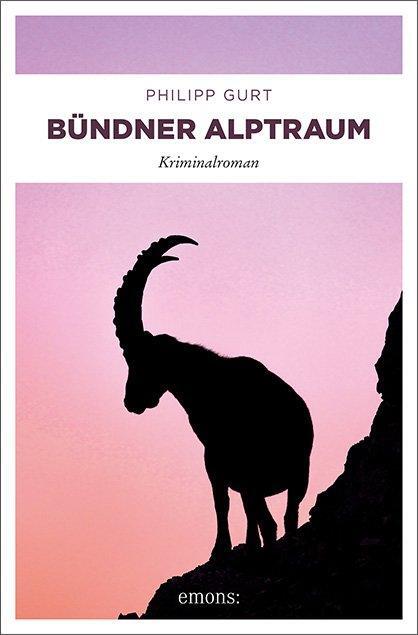 Cover: 9783740807870 | Bündner Alptraum | Philipp Gurt | Taschenbuch | Bündner Krimi | 2020