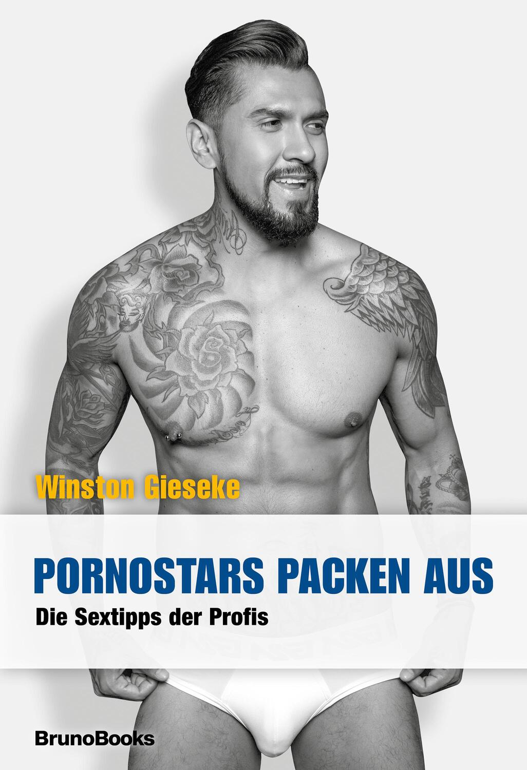 Cover: 9783959853743 | Pornostars packen aus! | Die Sextipps der Profis | Winston Gieseke