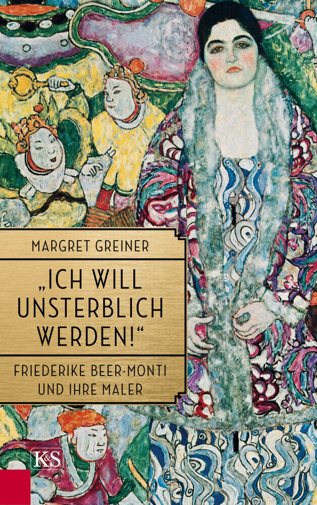 Cover: 9783218011853 | "Ich will unsterblich werden!" | Friederike Beer-Monti und ihre Maler