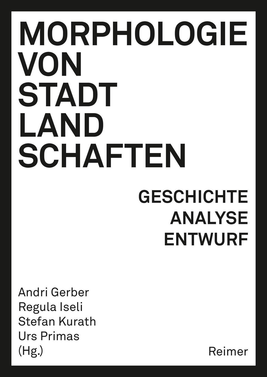 Cover: 9783496016472 | Morphologie von Stadtlandschaften | Geschichte, Analyse, Entwurf