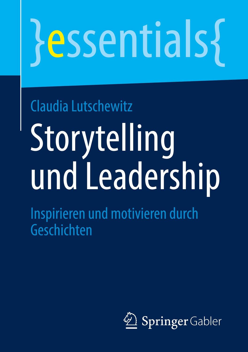 Cover: 9783658297558 | Storytelling und Leadership | Claudia Lutschewitz | Taschenbuch | 2020