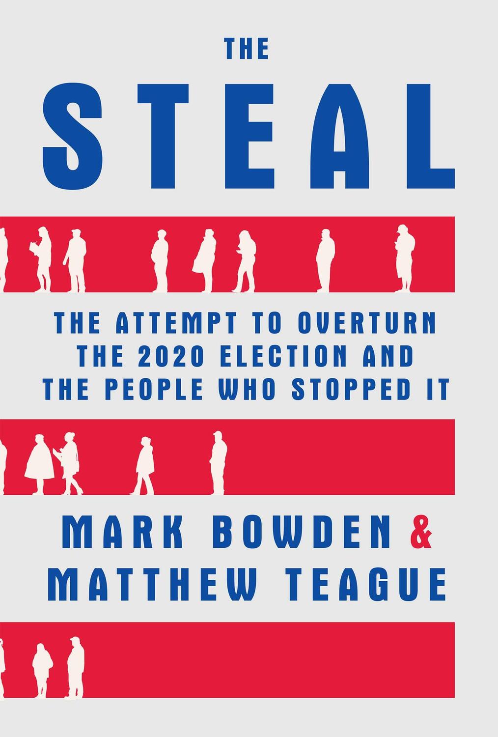 Cover: 9780802159953 | The Steal | Mark Bowden (u. a.) | Buch | Englisch | 2022