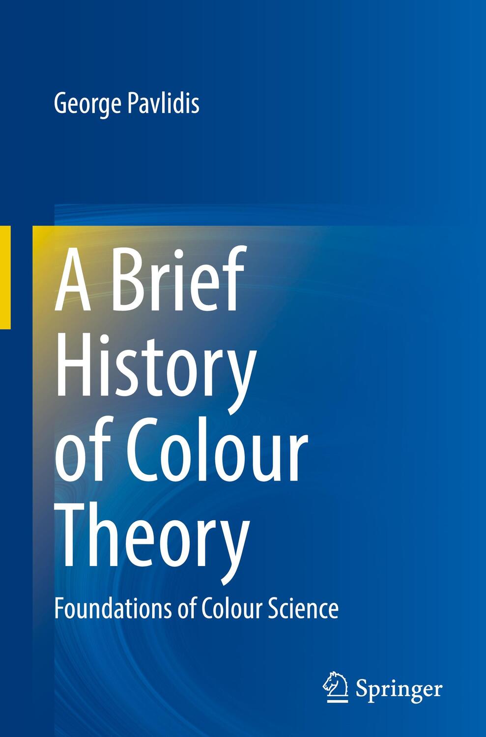 Cover: 9783030877705 | A Brief History of Colour Theory | Foundations of Colour Science | xv