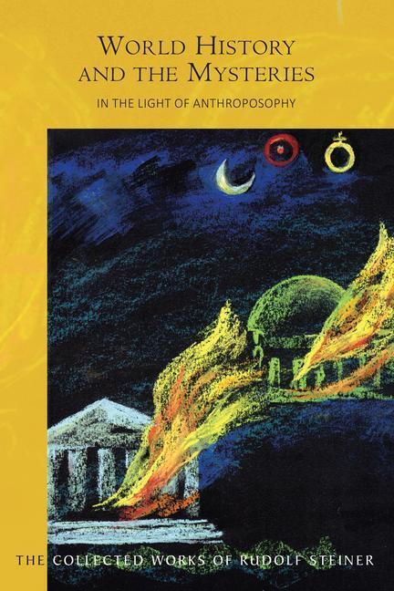 Cover: 9781855845886 | World History and the Mysteries | In the Light of Anthroposophy | Buch