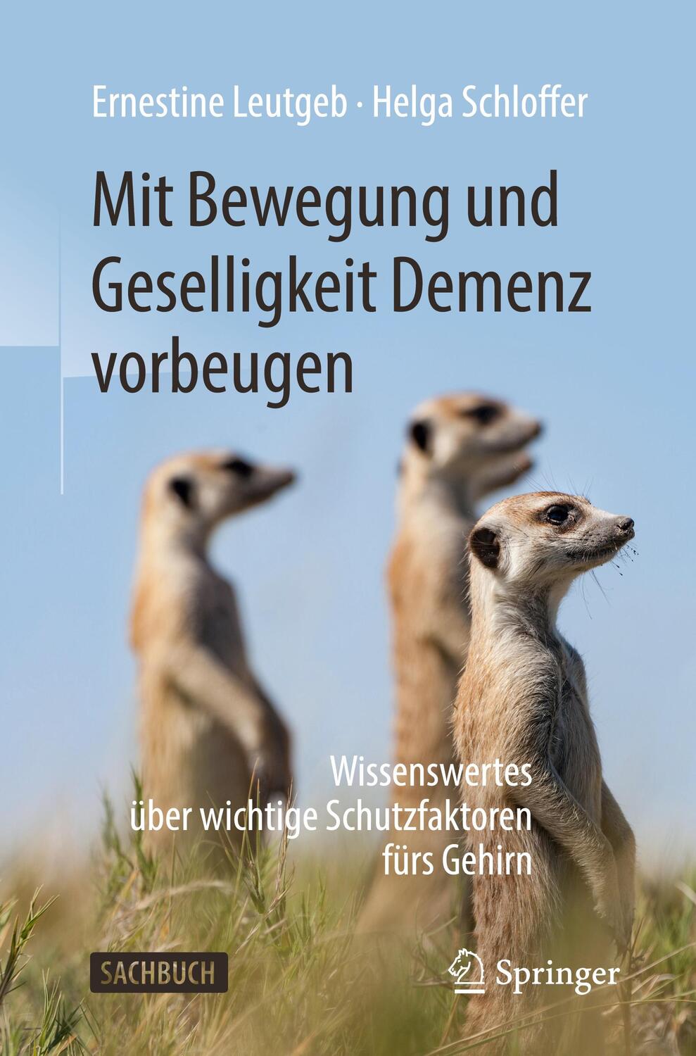 Cover: 9783662596173 | Mit Bewegung und Geselligkeit Demenz vorbeugen | Leutgeb (u. a.)