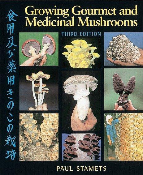 Cover: 9781580081757 | Growing Gourmet and Medicinal Mushrooms | Paul Stamets | Taschenbuch