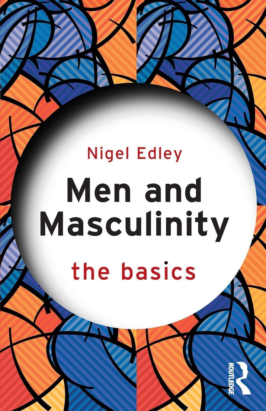 Cover: 9781138790377 | Men and Masculinity | The Basics | Nigel Edley | Taschenbuch | 2017