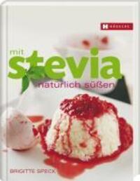 Cover: 9783775005661 | Mit Stevia natürlich süßen | Brigitte Speck | Buch | 136 S. | Deutsch