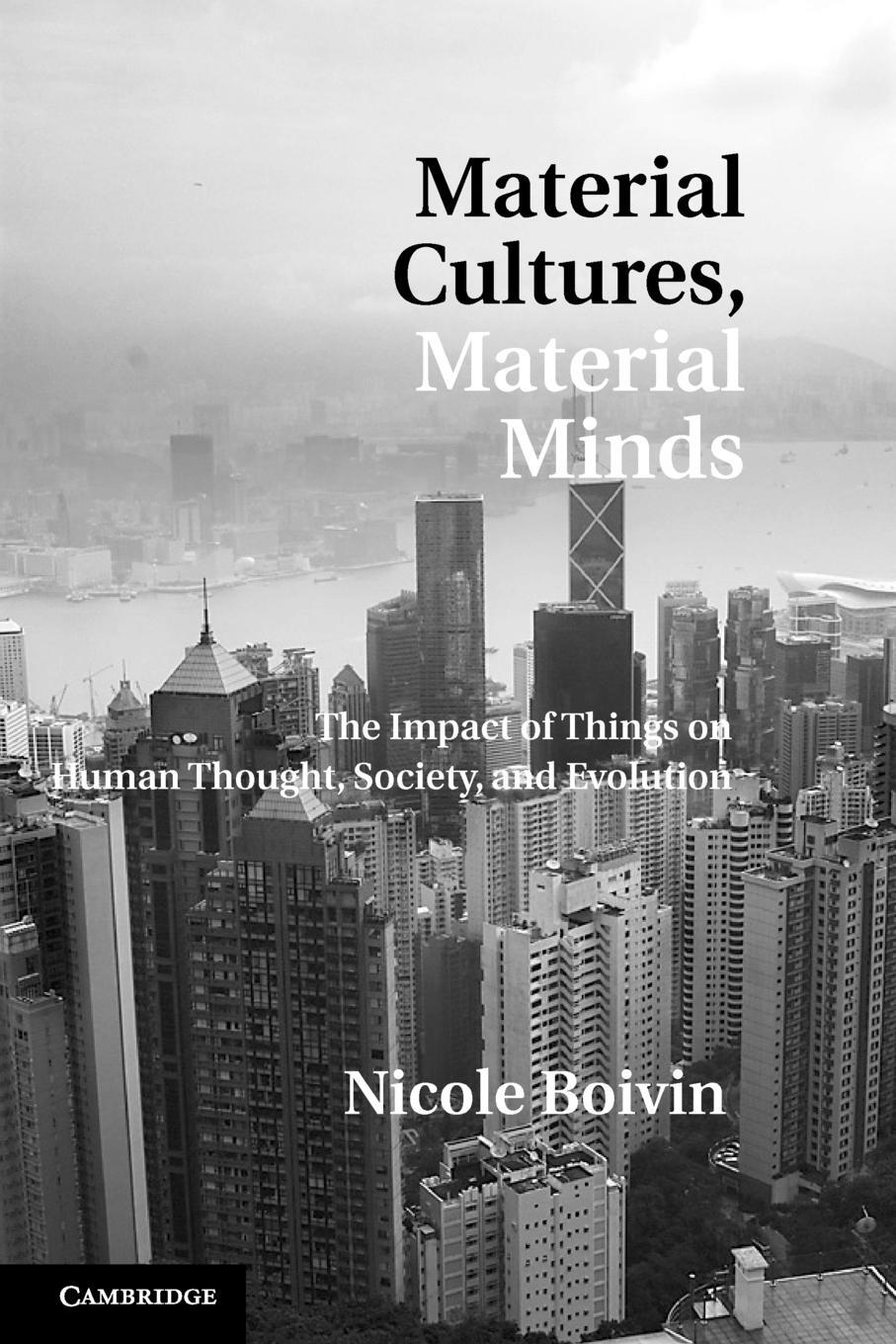 Cover: 9780521176132 | Material Cultures, Material Minds | Nicole Boivin | Taschenbuch | 2010