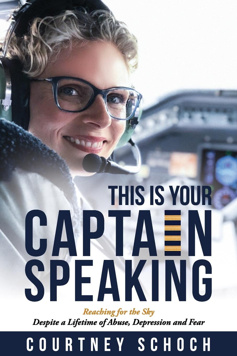 Cover: 9781734893540 | This Is Your Captain Speaking | Courtney Schoch | Taschenbuch | 2020