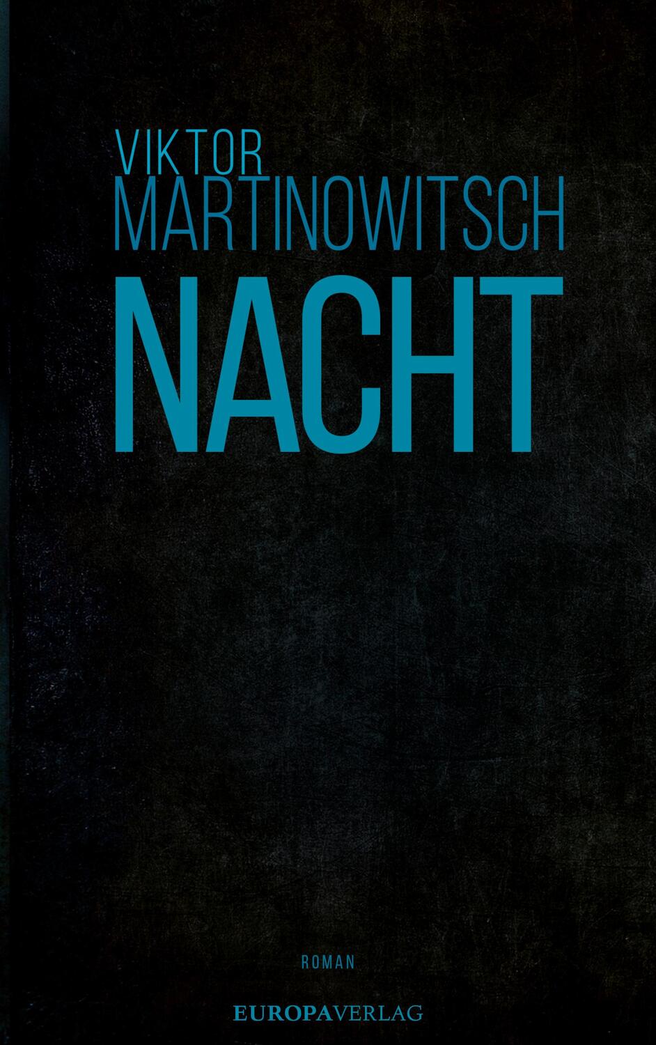 Cover: 9783958905467 | Nacht | Viktor Martinowitsch | Buch | Deutsch | 2023 | Europa Verlage