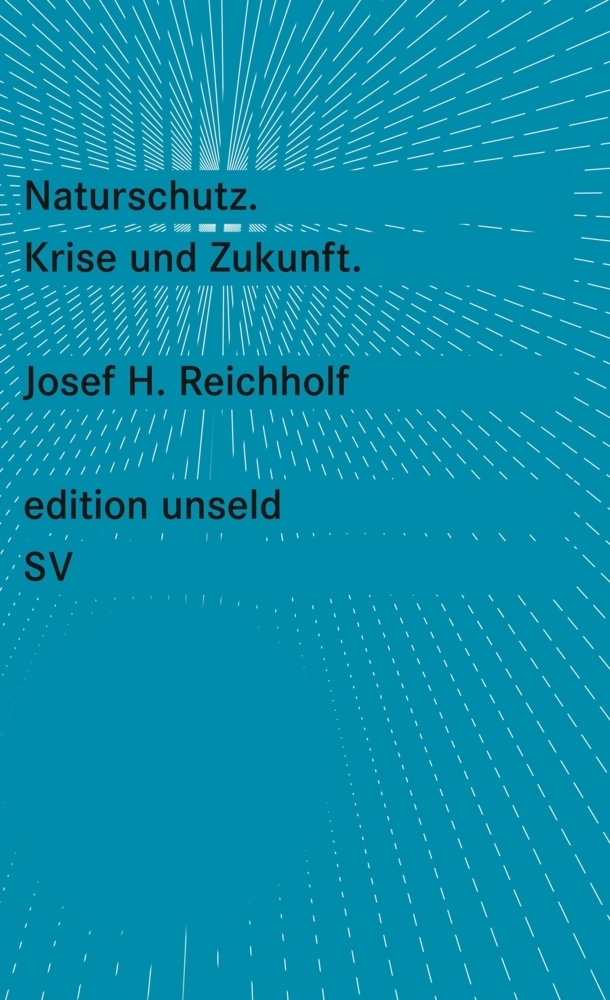 Cover: 9783518260319 | Naturschutz | Krise und Zukunft | Josef H. Reichholf | Taschenbuch