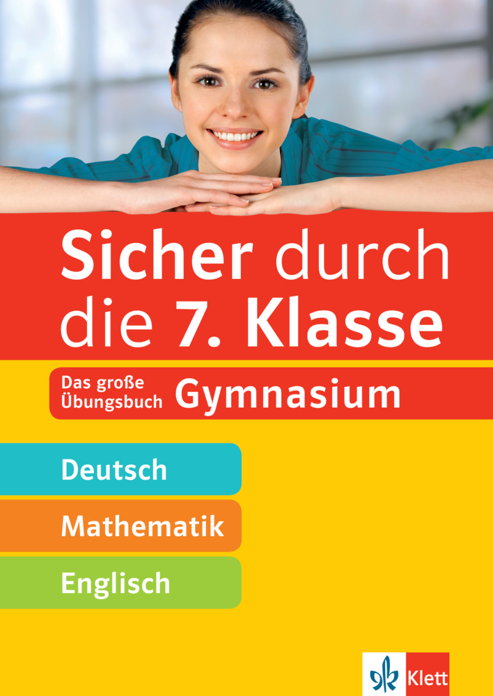 Cover: 9783129275696 | Klett Sicher durch die 7. Klasse - Deutsch, Mathematik, Englisch