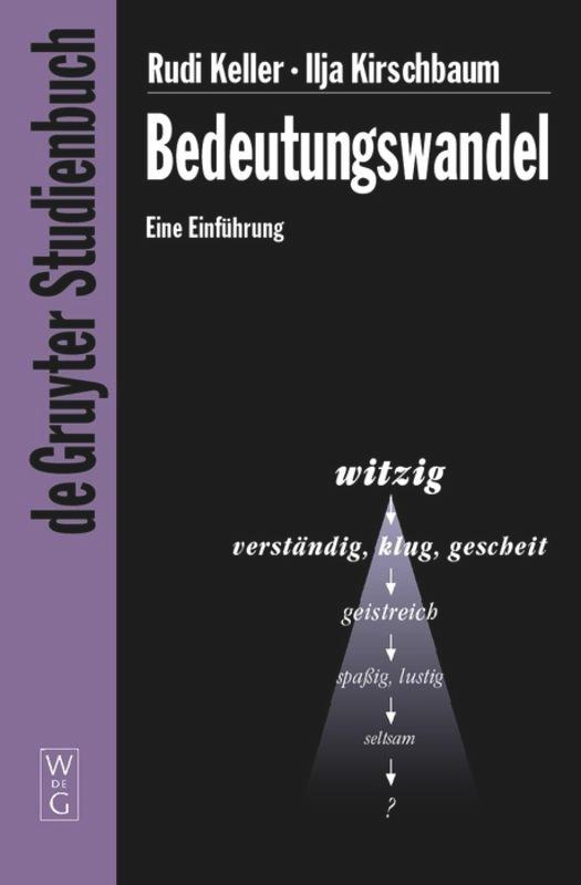 Cover: 9783110176674 | Bedeutungswandel | Eine Einführung | Ilja Kirschbaum (u. a.) | Buch