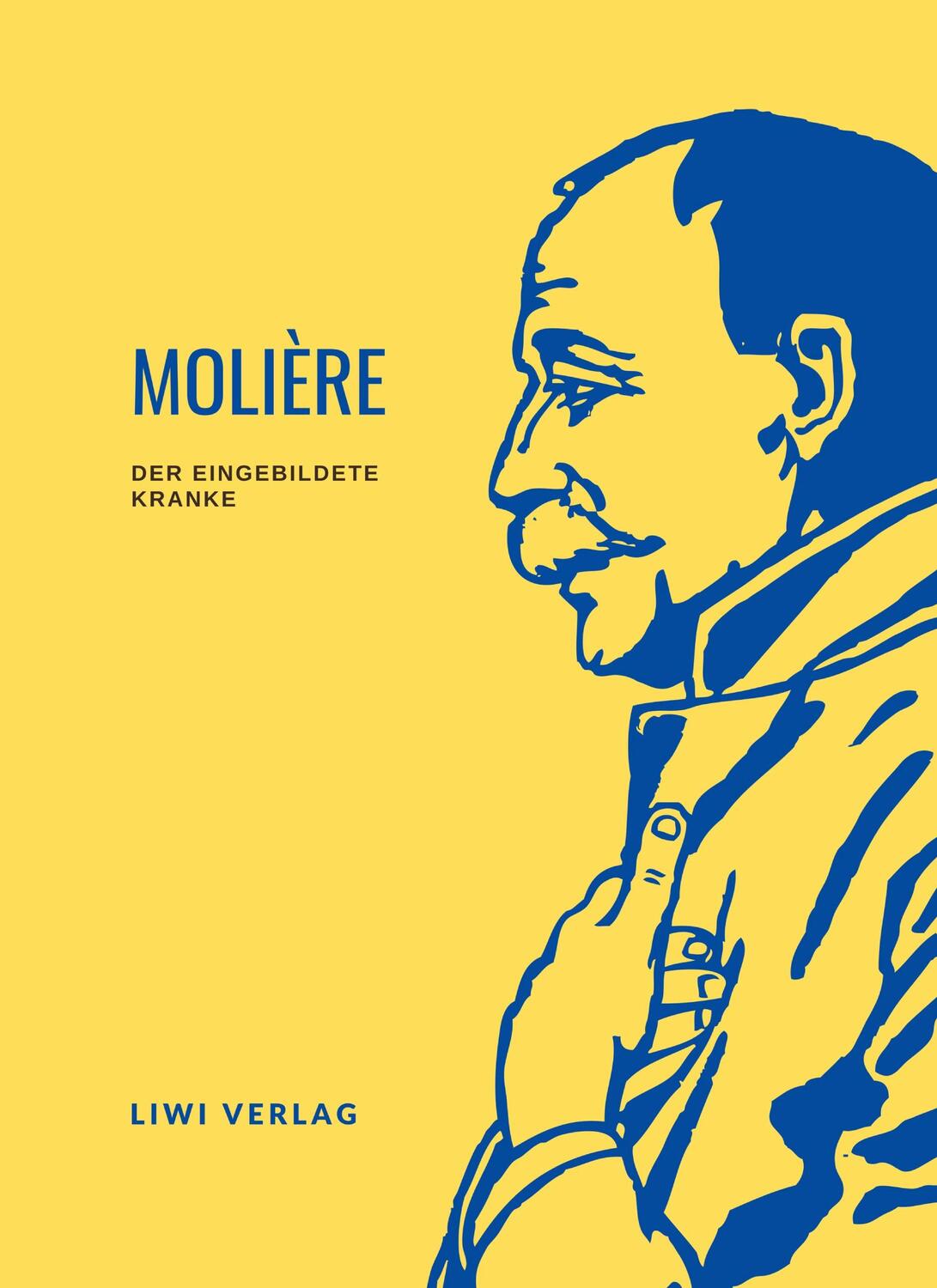 Cover: 9783965425439 | Molière: Der eingebildete Kranke. Vollständige Neuausgabe | Molière
