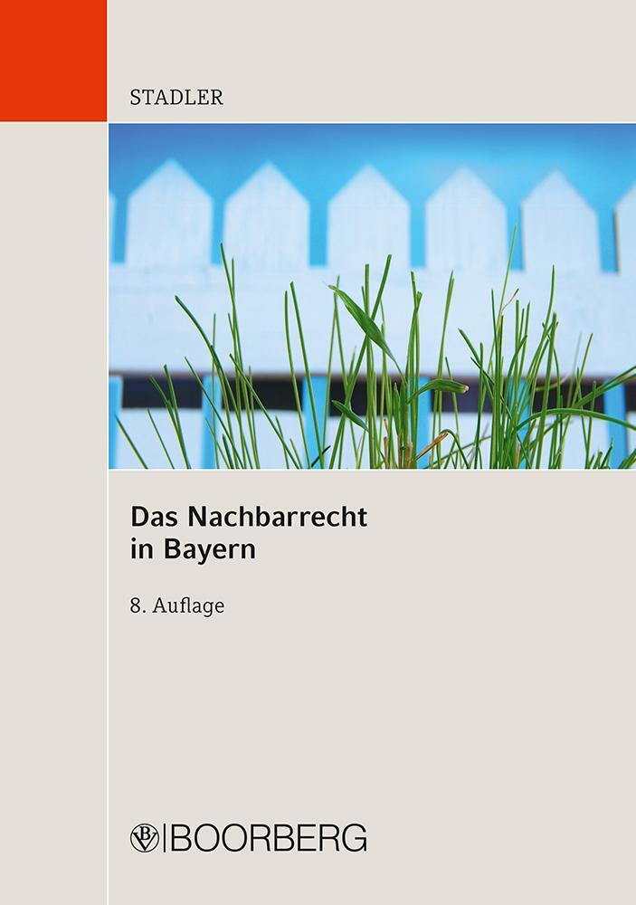 Cover: 9783415049246 | Das Nachbarrecht in Bayern | Taschenbuch | Deutsch | 2016