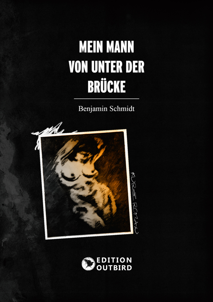 Cover: 9783948887278 | Mein Mann von unter der Brücke | Benjamin Schmidt | Taschenbuch | 2021