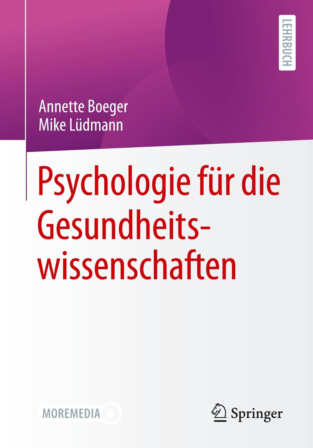 Cover: 9783662636213 | Psychologie für die Gesundheitswissenschaften | Mike Lüdmann (u. a.)