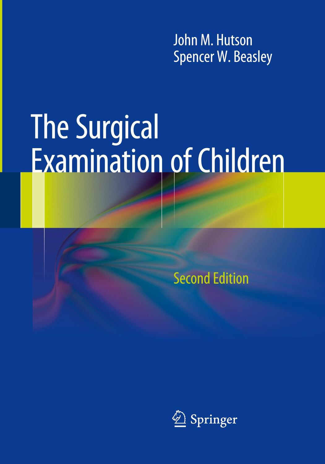 Cover: 9783662508879 | The Surgical Examination of Children | Spencer W. Beasley (u. a.)