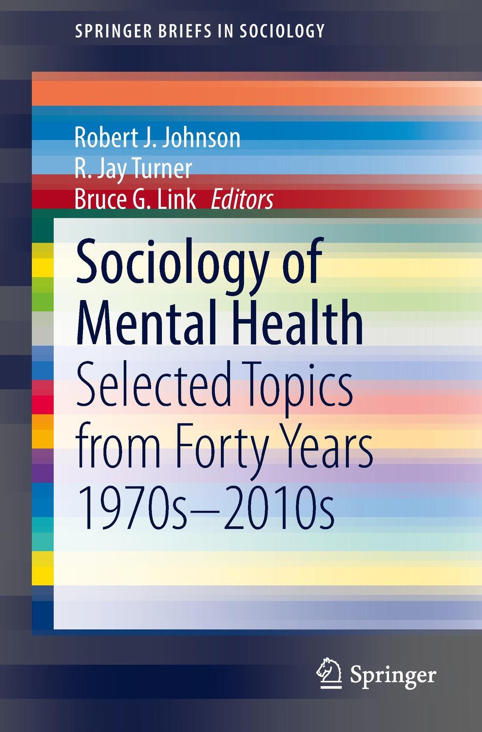Cover: 9783319077963 | Sociology of Mental Health | Robert J. Johnson (u. a.) | Taschenbuch