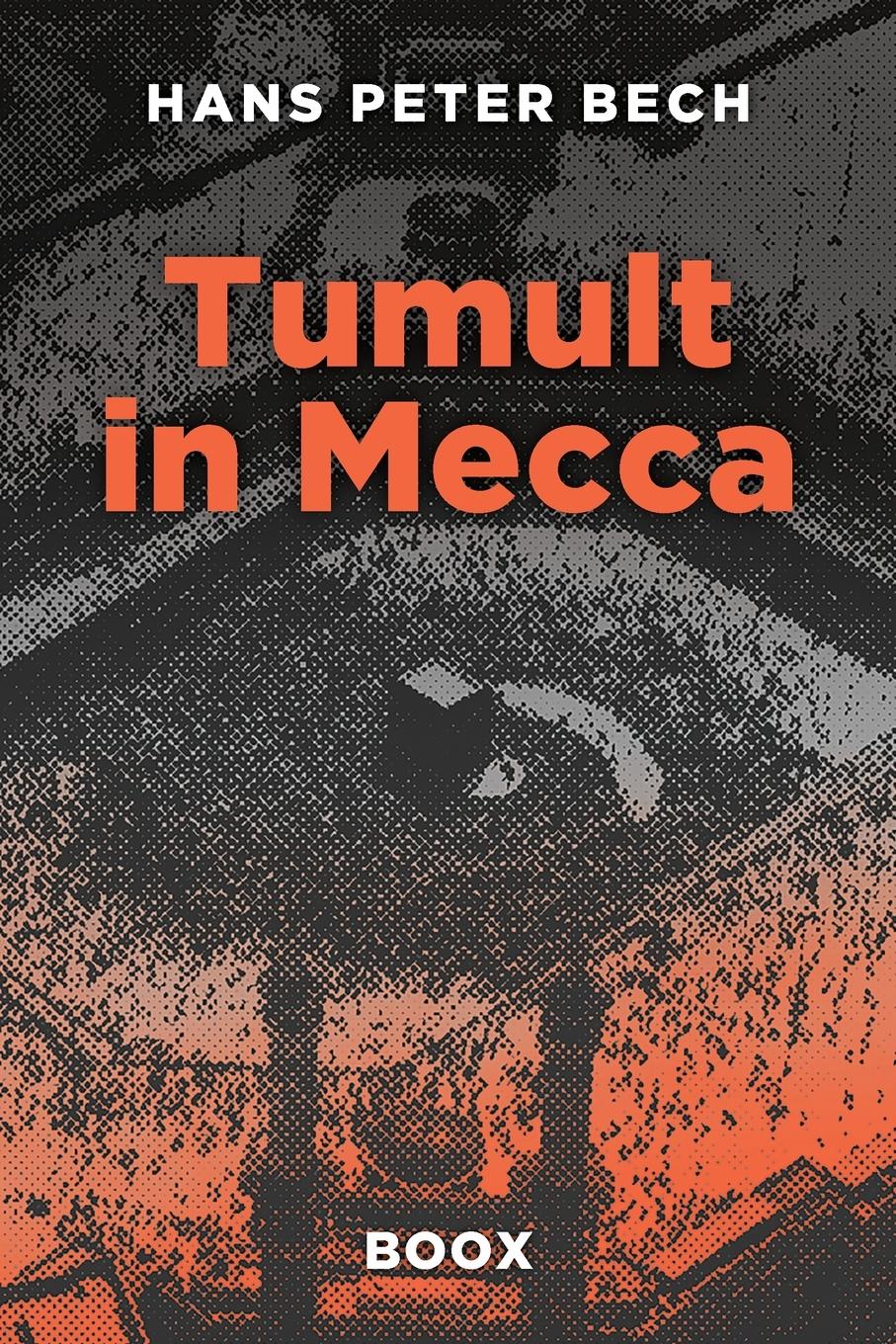 Cover: 9788793116702 | Tumult in Mecca | Hans Peter Bech | Taschenbuch | Englisch | 2024