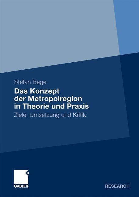 Cover: 9783834921475 | Das Konzept der Metropolregion in Theorie und Praxis | Stefan Bege