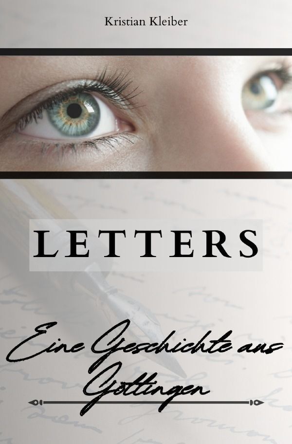 Cover: 9783758463358 | Letters | Eine Geschichte aus Göttingen. DE | Kristian Kleiber | Buch