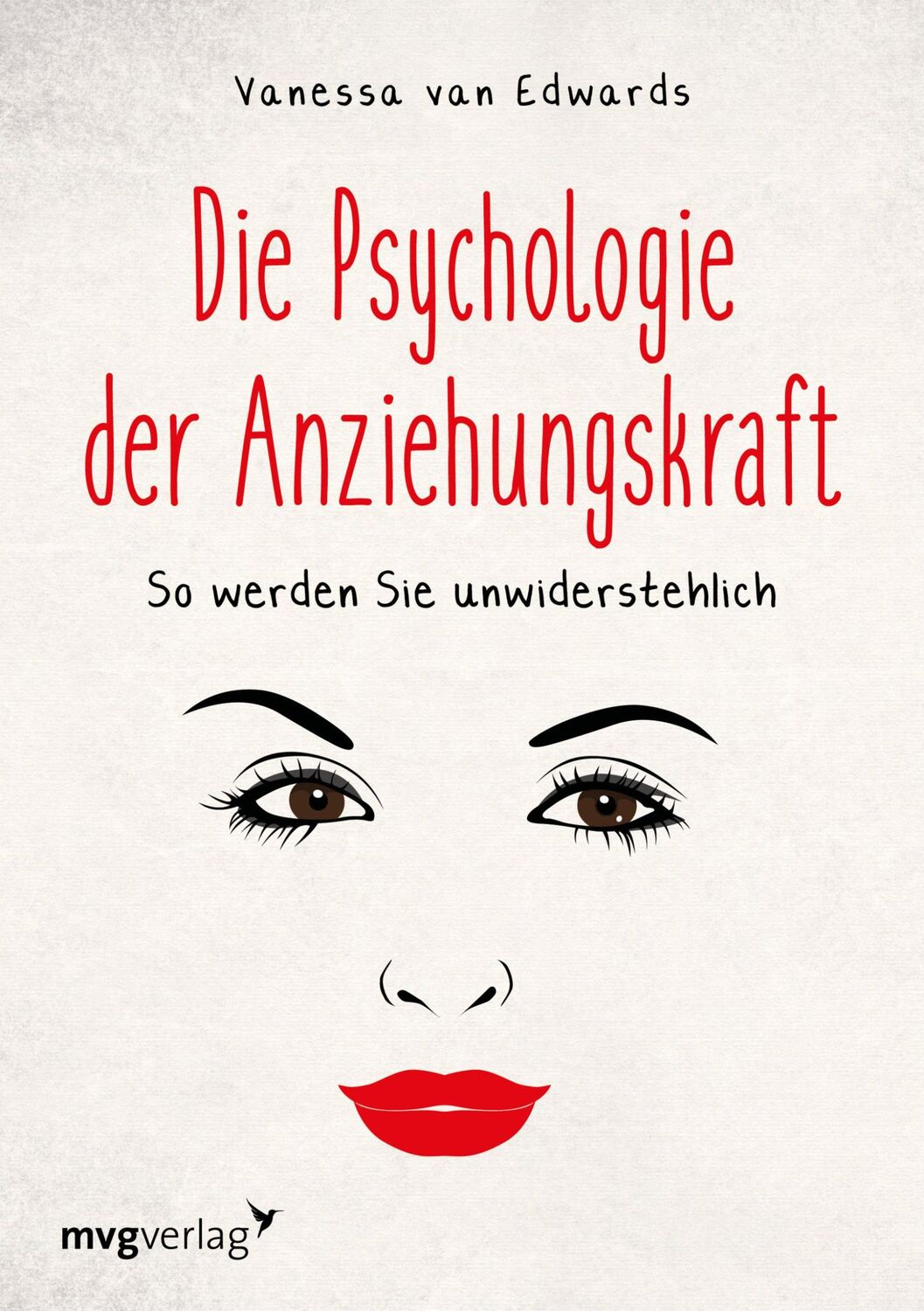 Cover: 9783868828993 | Die Psychologie der Anziehungskraft | So werden Sie unwiderstehlich