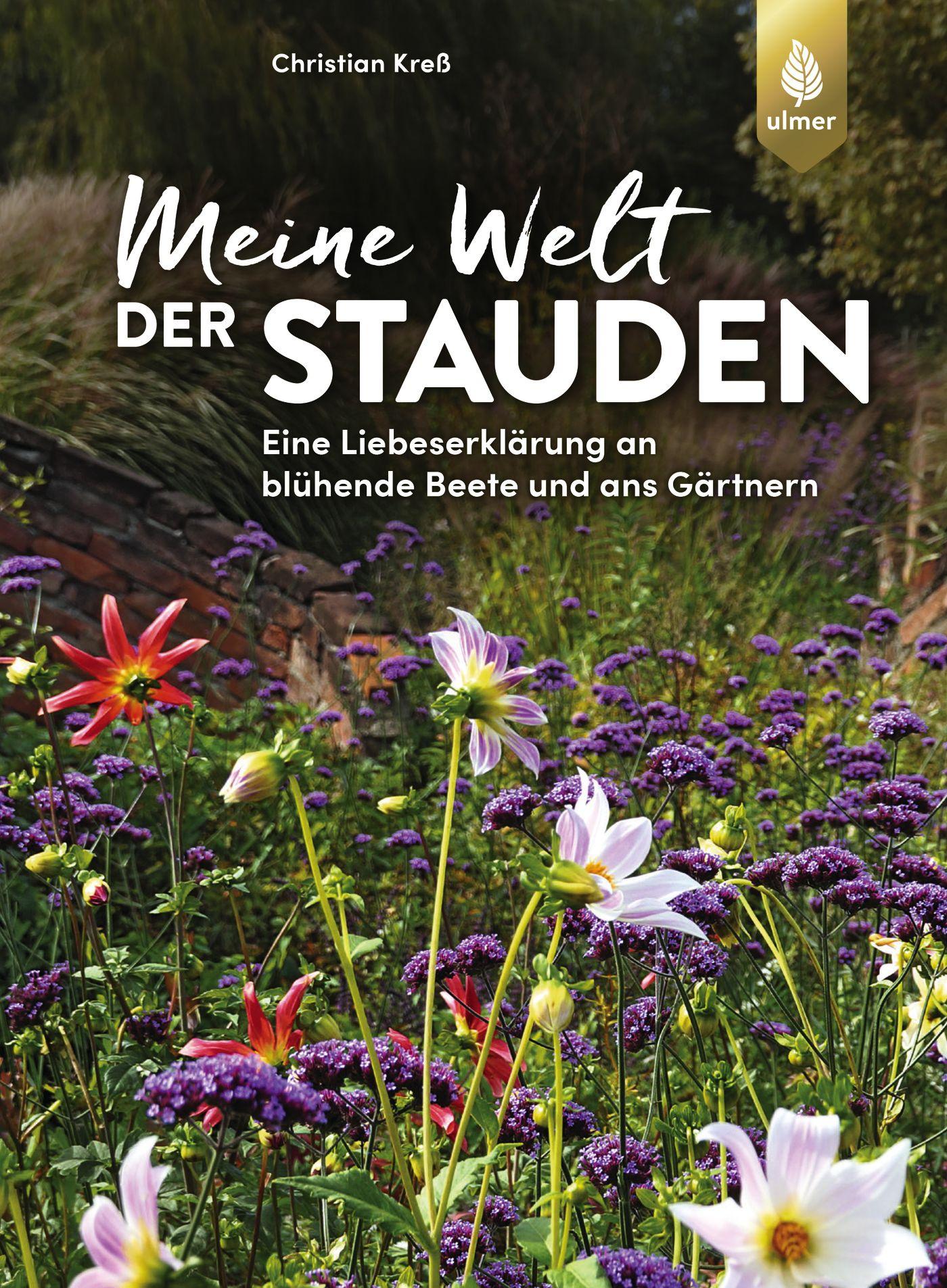 Cover: 9783818613648 | Meine Welt der Stauden | Christian Kreß | Buch | 240 S. | Deutsch