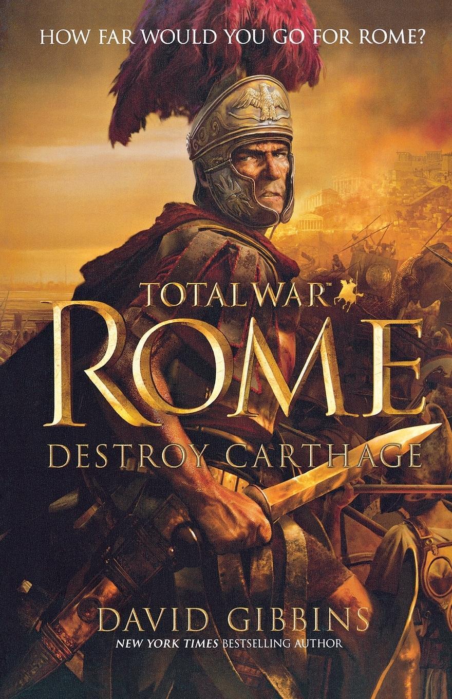 Cover: 9781250054852 | TOTAL WAR ROME | DESTROY CARTHAGE | David Gibbins | Taschenbuch | 2014