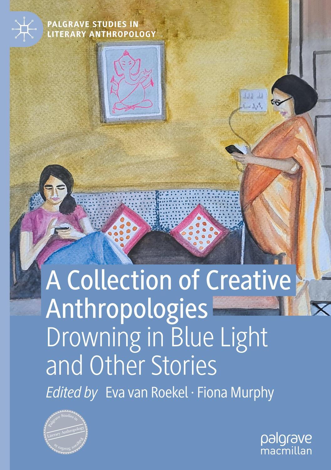 Cover: 9783031551048 | A Collection of Creative Anthropologies | Eva van Roekel (u. a.) | xix