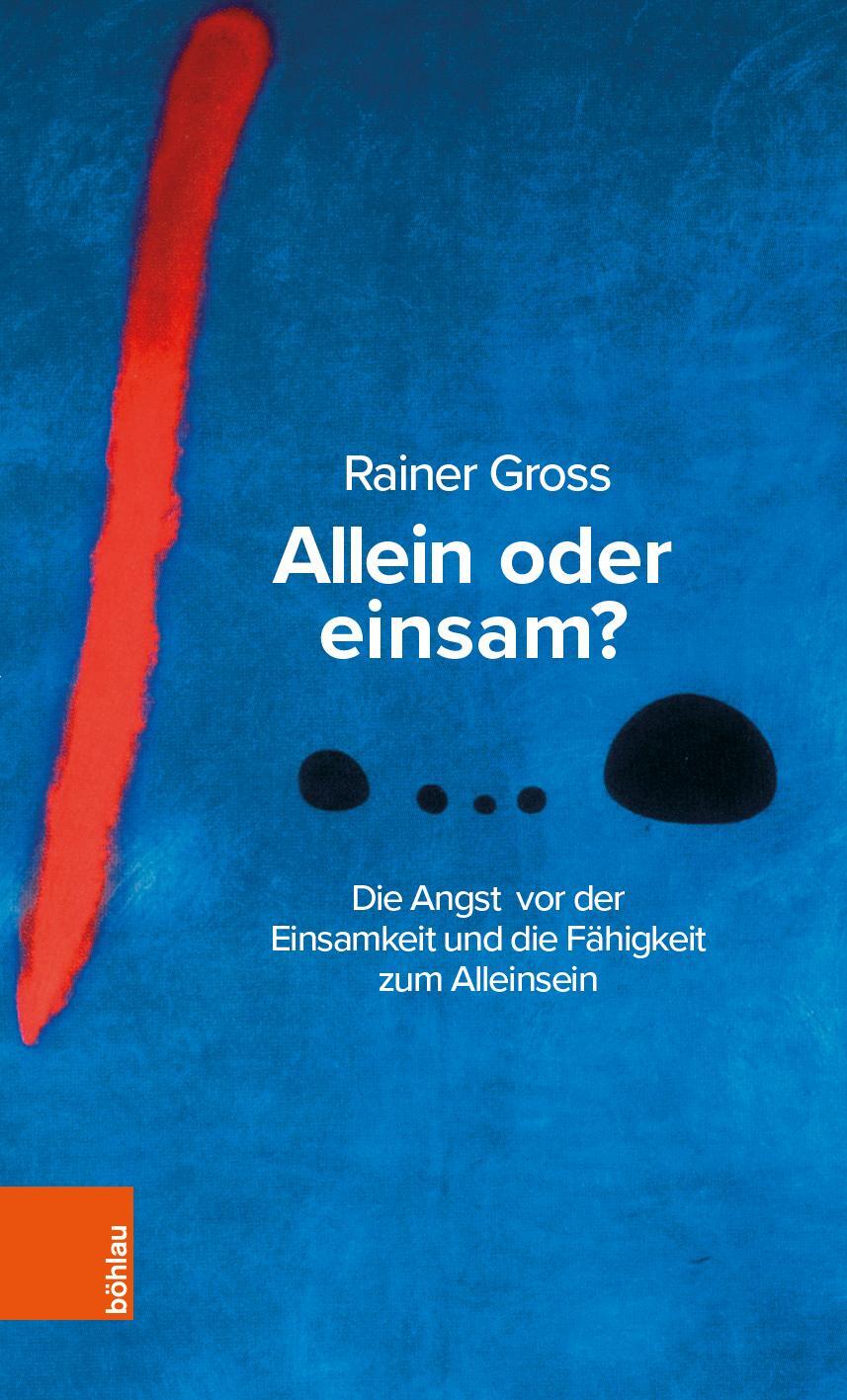 Cover: 9783205213949 | Allein oder einsam? | Rainer Gross | Taschenbuch | Englisch Broschur
