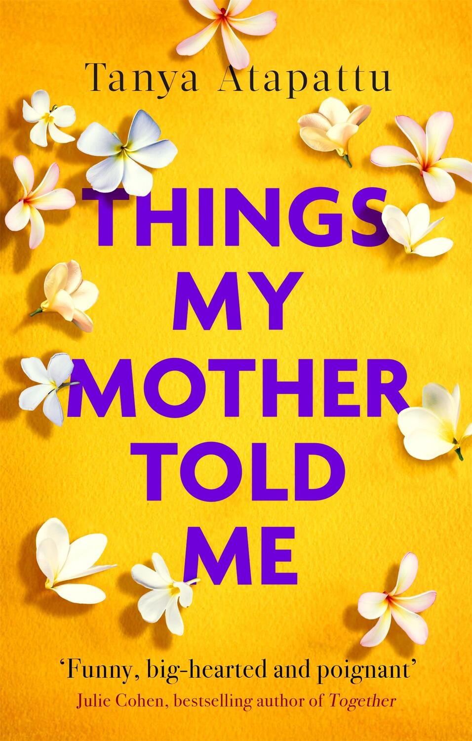 Cover: 9780751569490 | Things My Mother Told Me | Tanya Atapattu | Taschenbuch | 320 S.