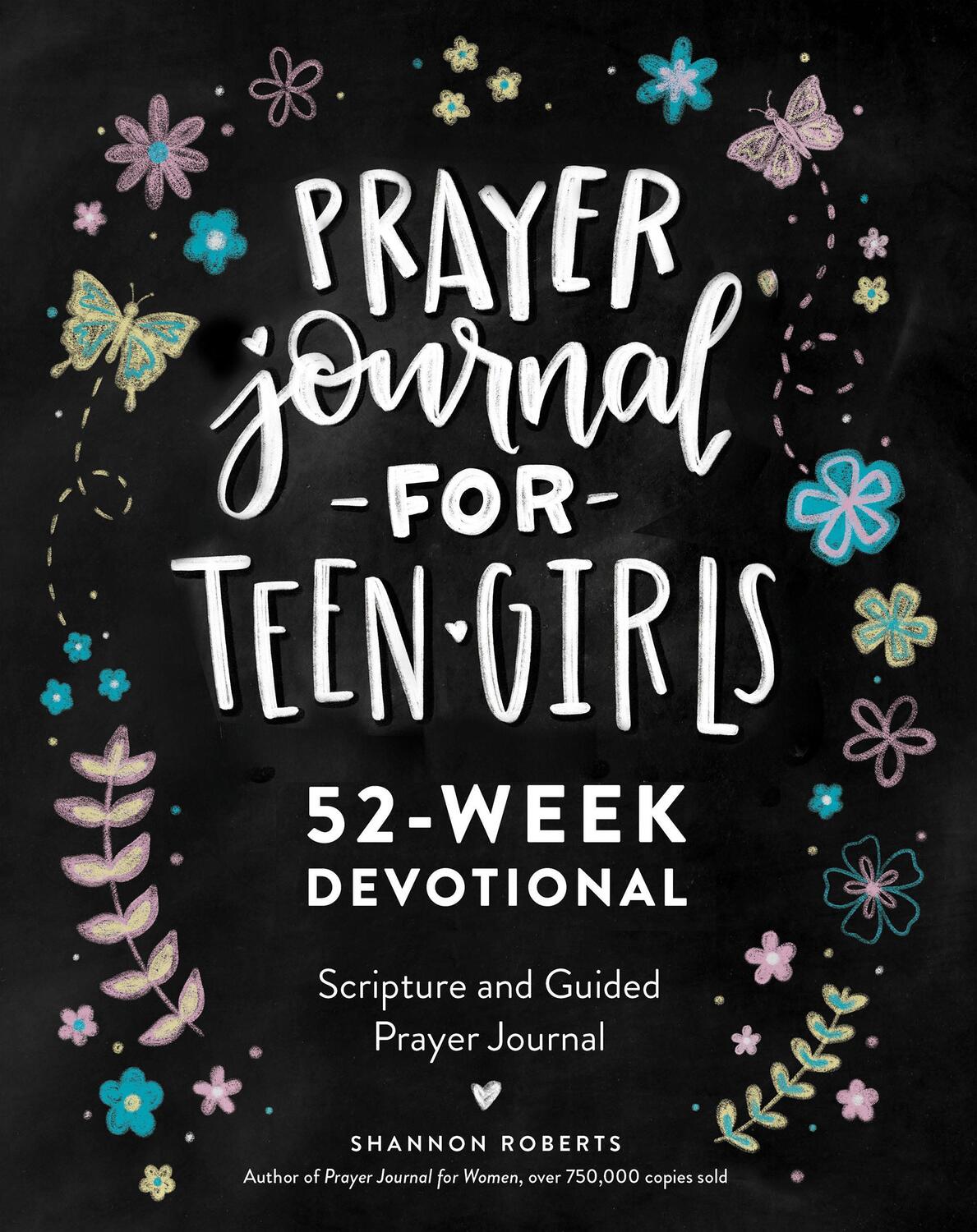 Cover: 9781950968763 | Prayer Journal for Teen Girls | Shannon Roberts | Taschenbuch | 2022