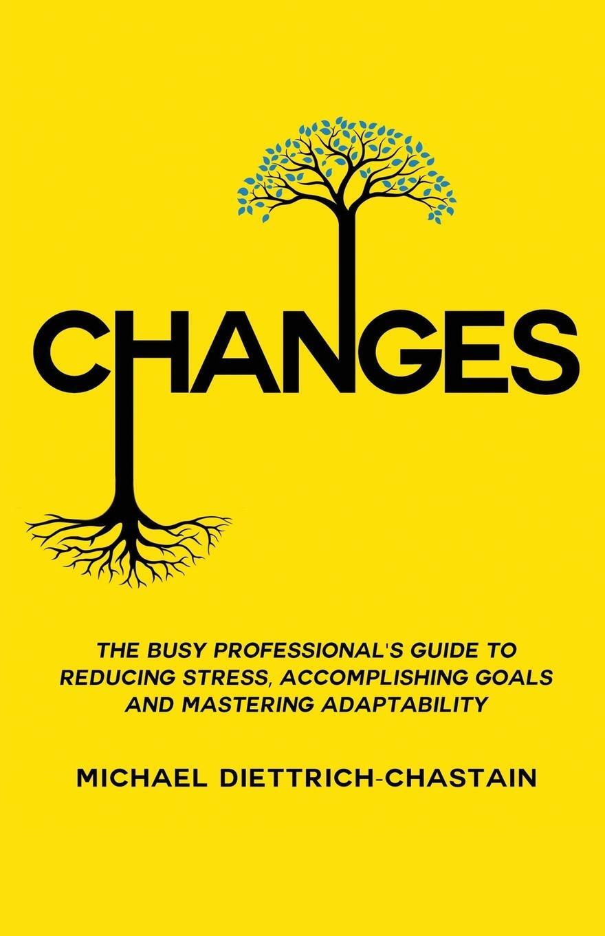 Cover: 9781733939706 | CHANGES | Michael Diettrich-Chastain | Taschenbuch | Paperback | 2019