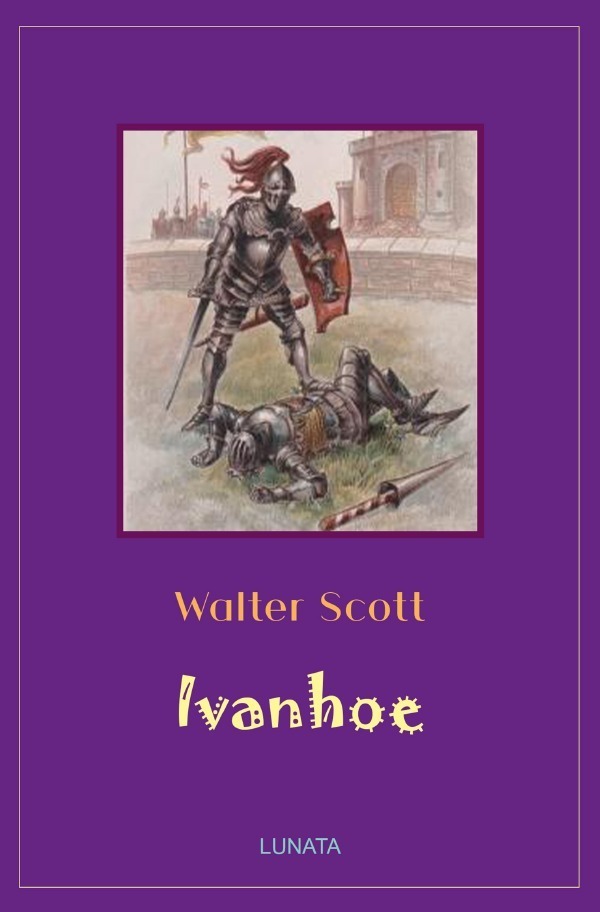 Cover: 9783752992670 | Ivanhoe | Walter Scott | Taschenbuch | 408 S. | Deutsch | 2020