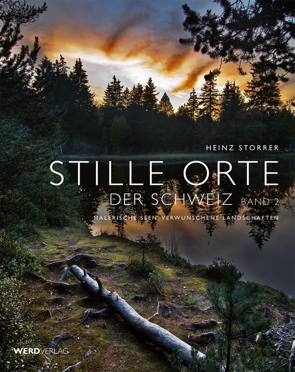 Cover: 9783859327139 | Stille Orte der Schweiz 2 | Malerische Seen, verwunschene Landschaften